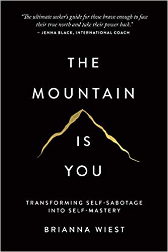 The Mountain Is You: Transforming Self-Sabotage Into Self-Mastery - Epub + Converted Pdf